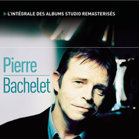 Pierre Bachelet - L'intégrale des albums studio