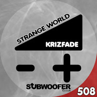 KriZFade - Strange World
