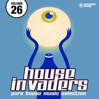 Various Artists - House Invaders - Pure House Music, Vol. 26