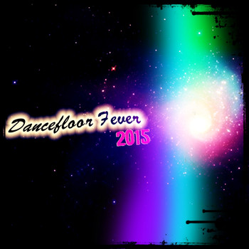 Various Artists - Dancefloor Fever 2015 (Explicit)