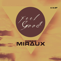 Robbie Miraux - Feel Good