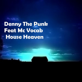 Denny The Punk - House Heaven
