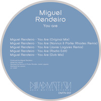 Miguel Rendeiro - You Are
