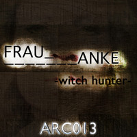 Frau Anke - Witch Hunter