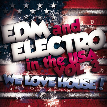 Various Artists - EDM and Electro in USA, Vol. 3 (Explicit)