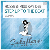 Hosse & Miss Kay Dee - Step Up to the Beat