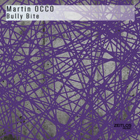 Martin Occo - Bully Bite