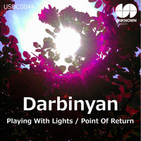 Darbinyan - Playing With Lights / Point of Return
