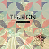 Tension - Always There