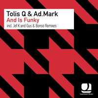 Tolis Q & Ad.Mark - And Is Funky