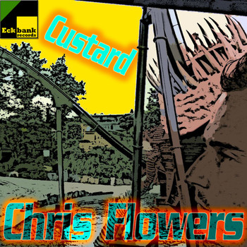 Chris Flowers - Custard