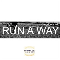 Diegopericles - Run a Way