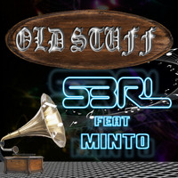 S3RL feat Minto - Old Stuff (DJ Edit)