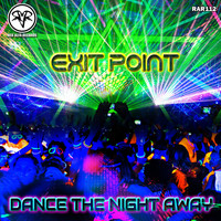 Exit Point - Dance The Night Away