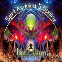 Spirit Architect & Djantrix - Liberation