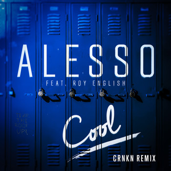Alesso - Cool (CRNKN Remix)