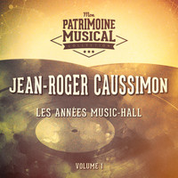 Jean-Roger Caussimon - Les années music-hall : Jean-Roger Caussimon, Vol. 1