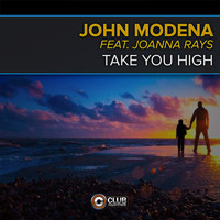 John Modena - Take You High