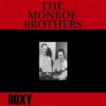 The Monroe Brothers - The Monroe Brothers