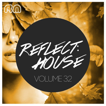 Various Artists - Reflect:House, Vol. 32