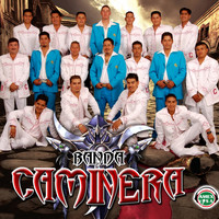 Banda La Caminera - Éxitos: No Me Sé Rajar