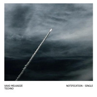Vaxo Melkadze - Notification