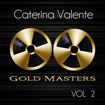 Caterina Valente - Gold Masters: Caterina Valente, Vol. 2
