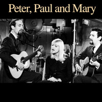 Peter Paul And Mary - Peter, Paul and Mary