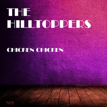 The Hilltoppers - Chicken Chicken