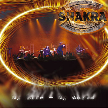 Shakra - My Life, My World