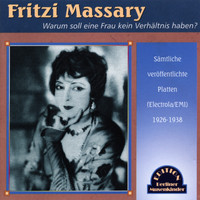 Fritzi Massary - Warum soll eine Frau kein Verhältnis haben? (1926-1938 [Explicit])