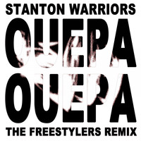 stanton warriors - Ouepa Ouepa (The Freestylers Remix)