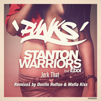 stanton warriors - Jerk That