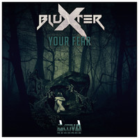 Bluxter - Your Fear