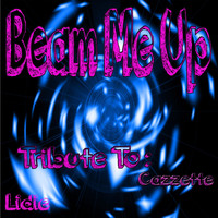 Lidie - Beam Me Up: Tribute to Cazzette