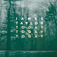 James Taylor - Today Today Today