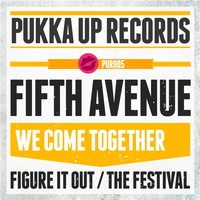 Fifth Avenue - We Come Together