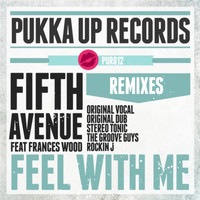 Fifth Avenue - Feel with Me (Remixes)