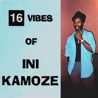 Ini Kamoze - 16 Vibes