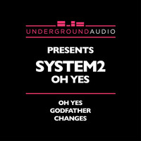 System2 - Oh Yes