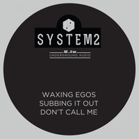 System2 - Waxing Egos