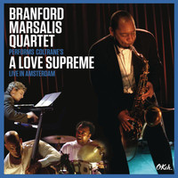 Branford Marsalis Quartet - Coltrane's A Love Supreme Live in Amsterdam