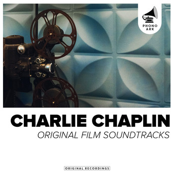 Charlie Chaplin - Original Film Soundtracks