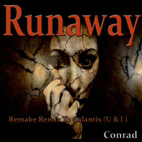 Conrad - Runaway (U & I) (Remake Remix to Galantis)