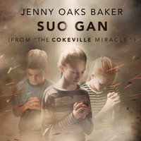 Jenny Oaks Baker - Suo Gan (From "The Cokeville Miracle")