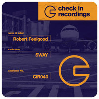 Robert Feelgood - SWAY