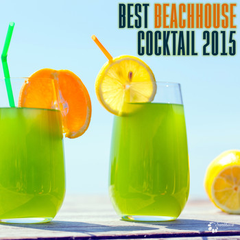 Various Artists - Best Beachhouse Cocktail 2015
