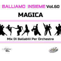 Magica - Balliamo insieme, Vol. 60