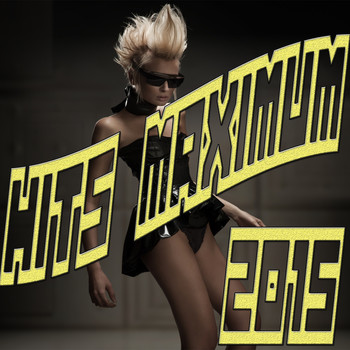 Various Artists - Hits Maximum 2015 (Explicit)