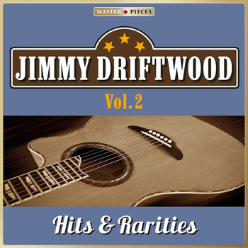 Jimmie Driftwood - Masterpieces presents Jimmie Driftwood: Hits & Rarities, Vol. 2 (41 Country Songs)
